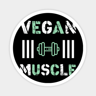 Vegan Muscle T-Shirt Funny Vegan saying vegetarian Magnet